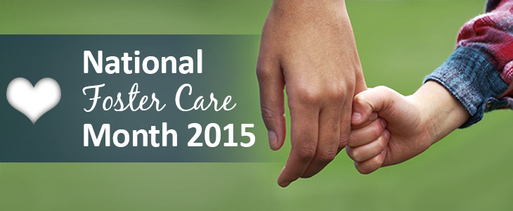 National Foster Care month 2015